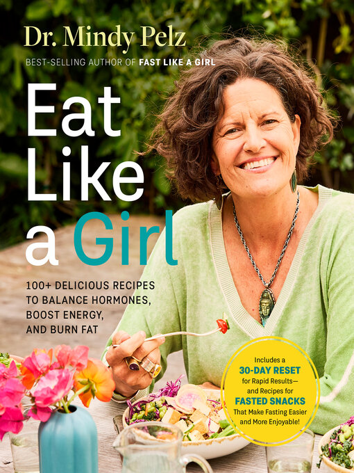 Title details for Eat Like a Girl by Dr. Mindy Pelz - Wait list